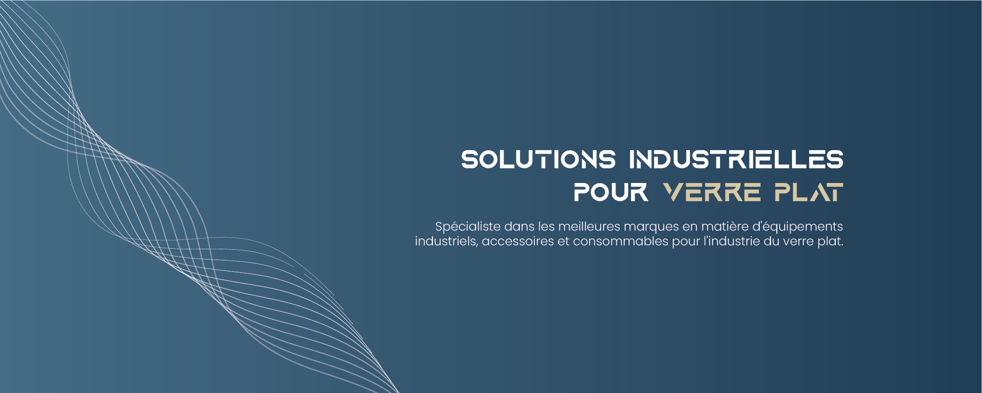Accueil Solutions industrielles pour verre plat